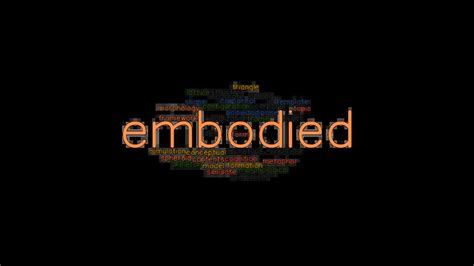 embodied synonym|another word for embodiment.
